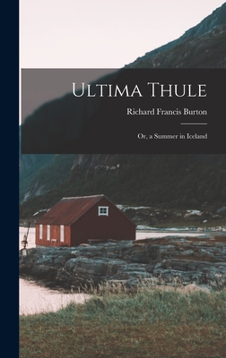 Ultima Thule Or a Summer in Iceland Hardcover The Snail on