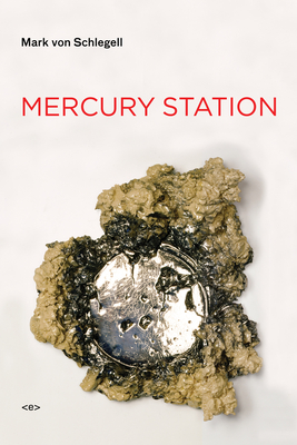 Mercury Station (Semiotext(e) / Native Agents)