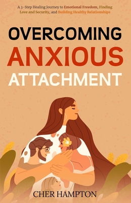 Overcoming Anxious Attachment Cover Image