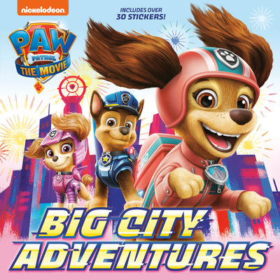 PAW Patrol: The Movie: Big City Adventures (PAW Patrol) (Pictureback(R)) Cover Image