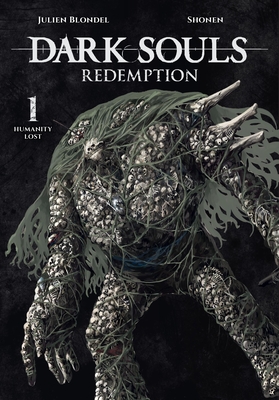 DARK SOULS: REDEMPTION, Vol. 1 (manga): Humanity Lost | BookPeople