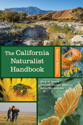 The California Naturalist Handbook, Second Edition By Greg de Nevers, Deborah Edelman, Adina Merenlender Cover Image