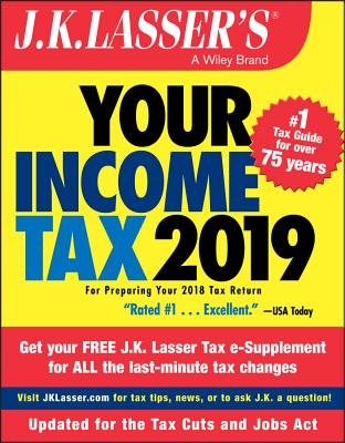 J.K. Lasser's Your Income Tax 2019: For Preparing Your 2018 Tax Return Cover Image