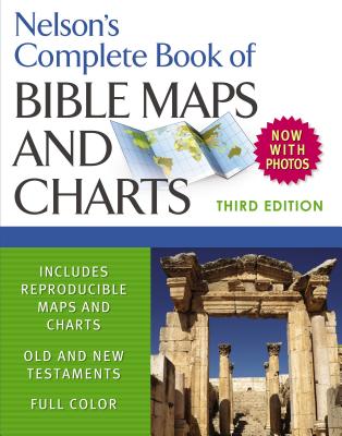Nelson's Complete Book of Bible Maps and Charts Cover Image