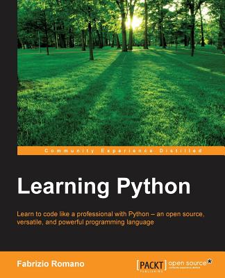 Learning Python: Learn to code like a professional with Python - an open source, versatile, and powerful programming language Cover Image