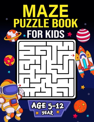 Maze Puzzle Book for Kids age 5-12 years: Activity Book for Kids (Maze Books for Kids) with coloring pages Cover Image