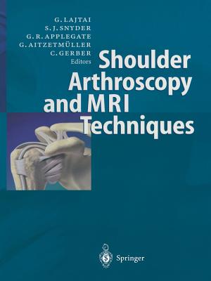 Shoulder Arthroscopy and MRI Techniques Cover Image