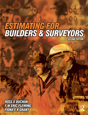Estimating for Builders and Surveyors By R. D. Buchan, Eric Fleming, Fiona Grant Cover Image
