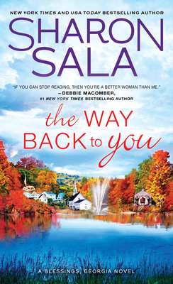 The Way Back to You (Blessings, Georgia) By Sharon Sala Cover Image