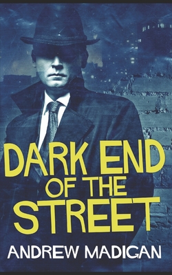 Dark End Of The Street: Trade Edition Cover Image