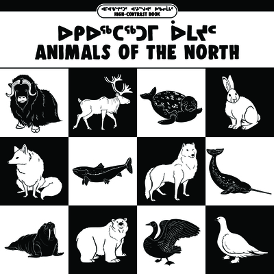 Animals of the North (Inuktitut/English) Cover Image