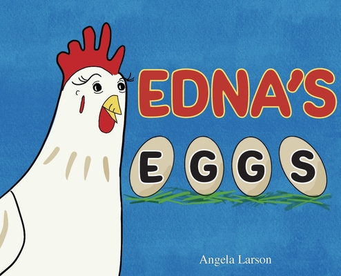 Edna's Eggs