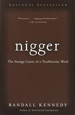 Nigger: The Strange Career of a Troublesome Word Cover Image