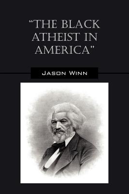 The Black Atheist in America Cover Image