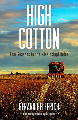 High Cotton: Four Seasons in the Mississippi Delta (Banner Books) Cover Image