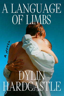 A Language of Limbs: A Novel