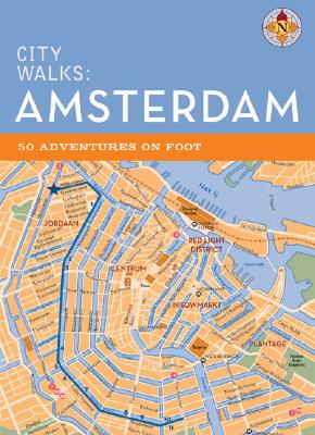 City Walks: Amsterdam: 50 Adventures on Foot Cover Image