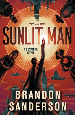 The Sunlit Man: A Cosmere Novel (Secret Projects) (Hardcover