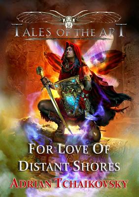 For Love of Distant Shores (Tales of the Apt #3) Cover Image