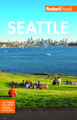 Fodor's Seattle (Full-Color Travel Guide)
