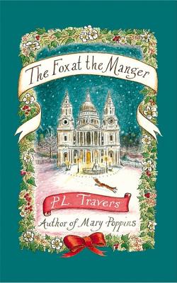 The Fox at the Manger (VMC) By P. L. Travers Cover Image