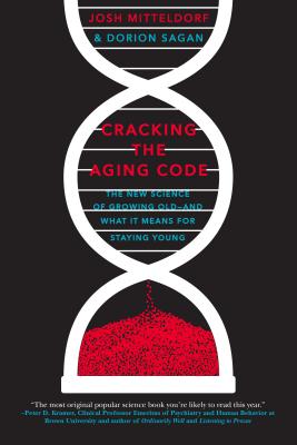 Cracking the Aging Code: The New Science of Growing Old - And What It Means for Staying Young Cover Image