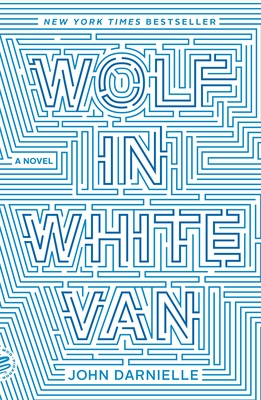 Wolf in White Van: A Novel By John Darnielle Cover Image