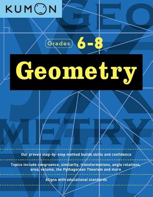 Grades 6-8 Geometry (Kumon Middle School Geometry) By Kumon Cover Image