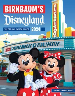 Birnbaum's 2024 Disneyland Resort: The Official Vacation Guide (Birnbaum Guides) By Birnbaum Guides Cover Image