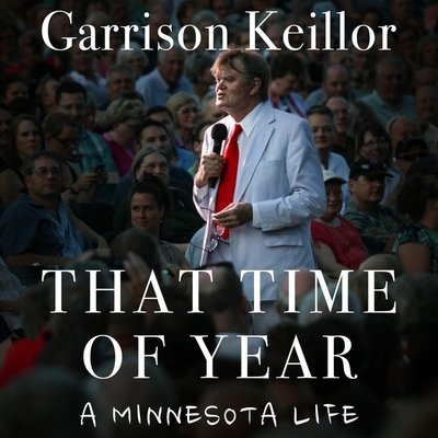 That Time of Year Lib/E: A Minnesota Life