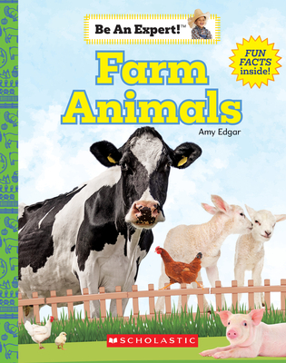 Farm Animals (Be An Expert!) (Library Edition) Cover Image