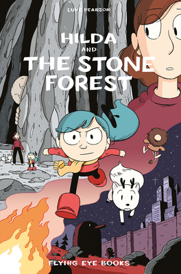 Hilda and the Stone Forest: Hilda Book 5 (Hildafolk #5)