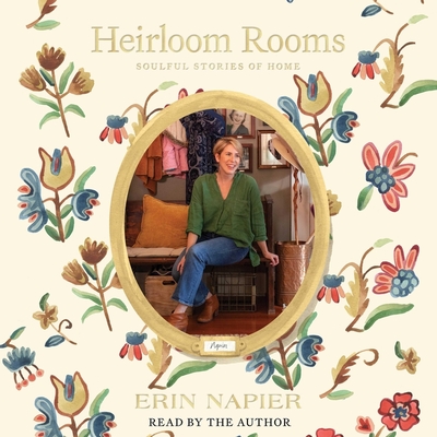Heirloom Rooms: Soulful Stories of Home Cover Image