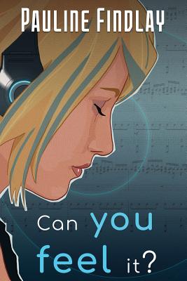 Can You Feel It? By Pauline Findlay Cover Image