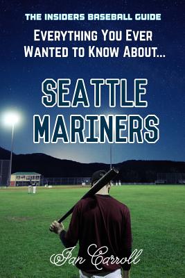 Seattle Mariners [Book]