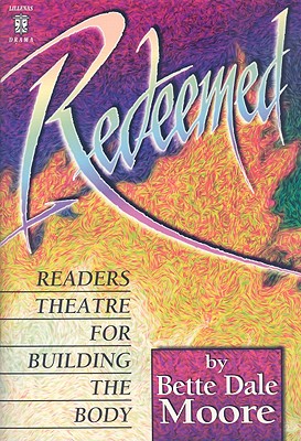 Redeemed!: Readers Theatre for Building the Body (Lillenas Drama Resources)