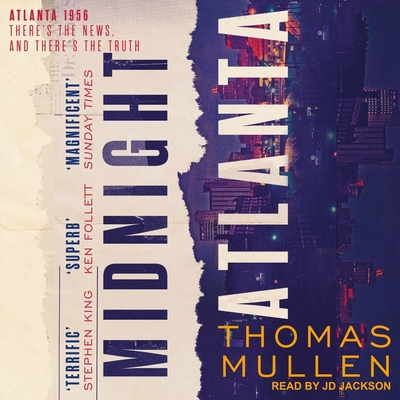 Midnight Atlanta (Darktown #3) By Thomas Mullen, Jd Jackson (Read by) Cover Image