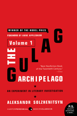 The Gulag Archipelago [Volume 1]: An Experiment in Literary Investigation Cover Image