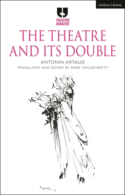 The Theatre and Its Double (Theatre Makers) Cover Image