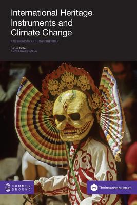 International Heritage Instruments and Climate Change (Inclusive Museum) Cover Image