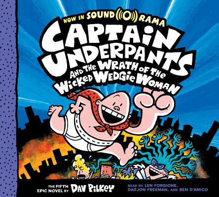 Captain Underpants and the Wrath of the Wicked Wedgie Woman (Captain Underpants #5) By Dav Pilkey, Dav Pilkey (Illustrator) Cover Image