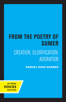 From the Poetry of Sumer: Creation, Glorification, Adoration (Una's Lectures #2) Cover Image
