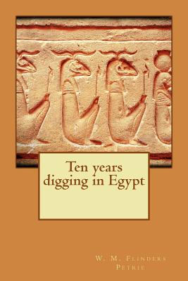 Ten years digging in Egypt Cover Image