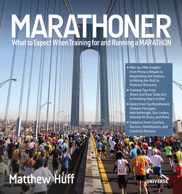 Marathoner: What to Expect When Training for and Running a Marathon Cover Image