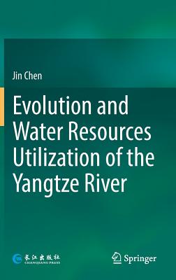Evolution and Water Resources Utilization of the Yangtze River Cover Image