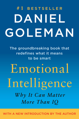 Emotional Intelligence: Why It Can Matter More Than IQ Cover Image