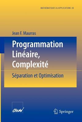 Programmation Linéaire, Complexité: Séparation Et Optimisation (Math #38)
