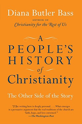 A People's History of Christianity: The Other Side of the Story By Diana Butler Bass Cover Image