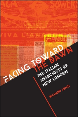Facing Toward the Dawn: The Italian Anarchists of New London Cover Image