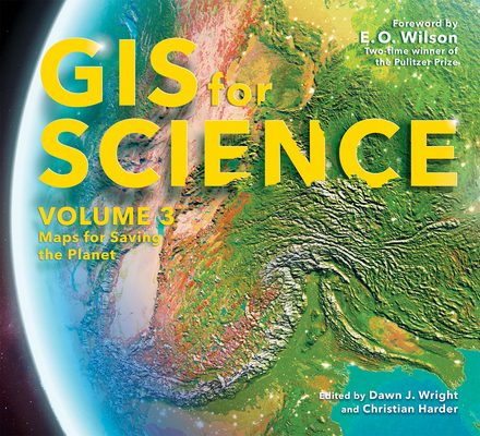 GIS for Science, Volume 3: Maps for Saving the Planet Cover Image